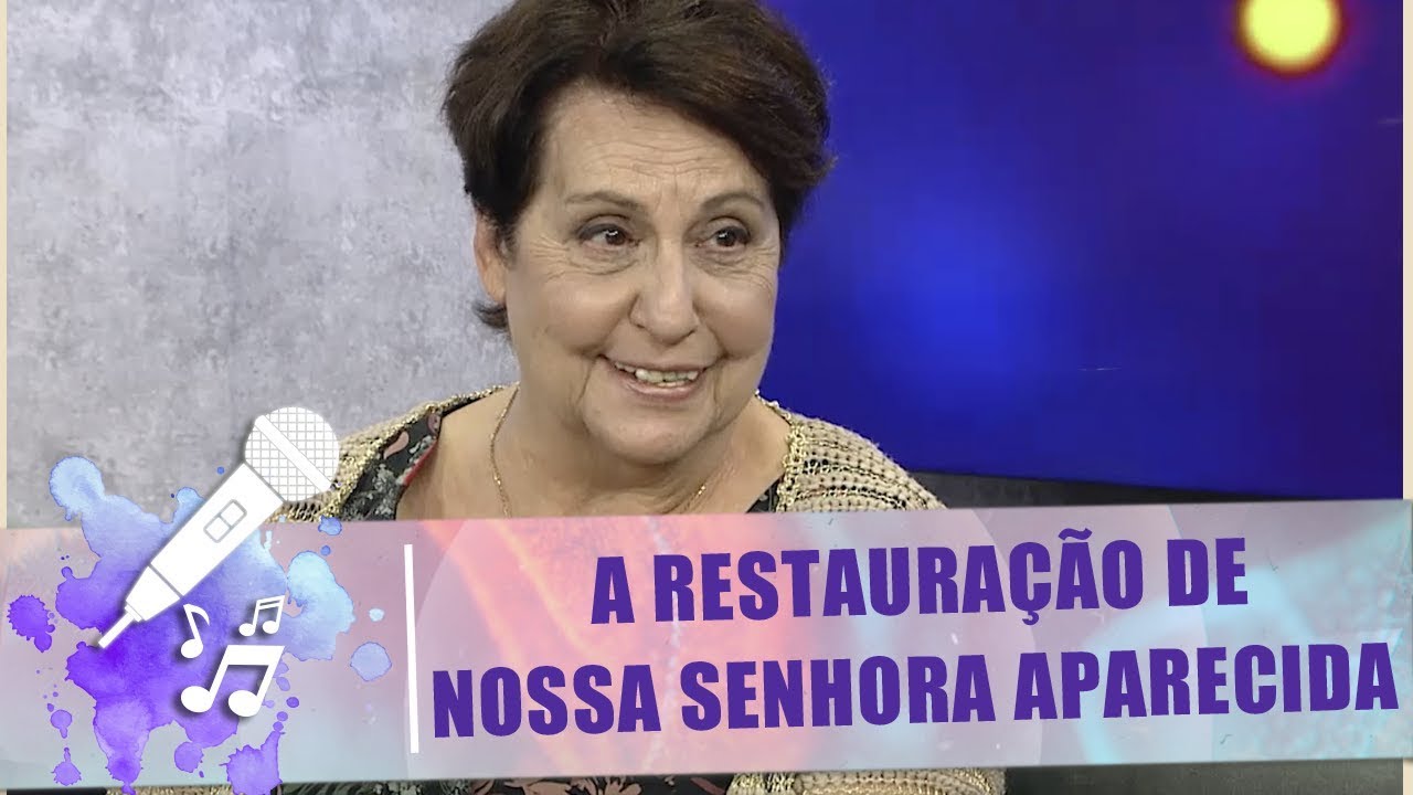 Maria Helena Chartuni fala sobre a restauração de Nossa Senhora Aparecida - Mais Vida - 11/10/2019