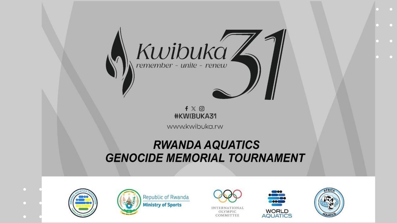 RWANDA AQUATICS GENOCIDE MEMORIAL TOURNAMENT  #kwibuka31