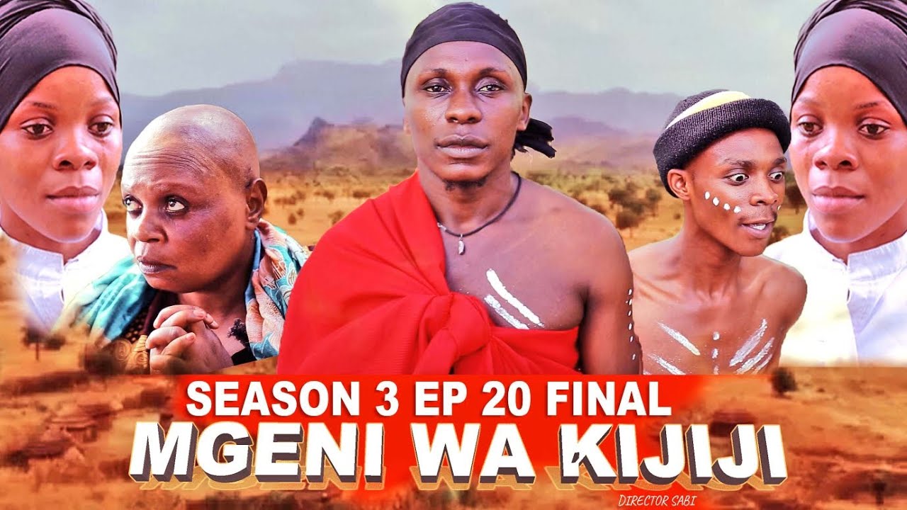 MGENI WA KIJIJI EP 20 FINAL