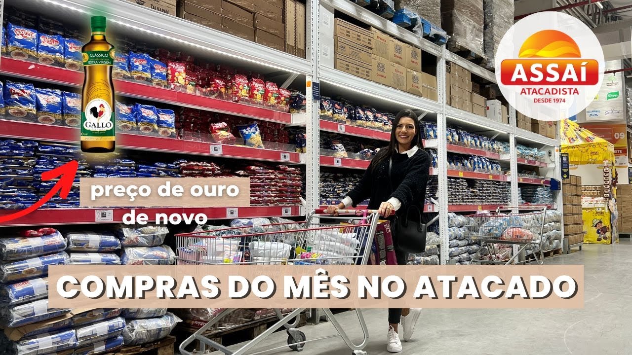 Compras do Mês  de Julho para 3 🛒 pessoas no Supermercado Assai | Gastei MAIS de 600 reais! 🤑