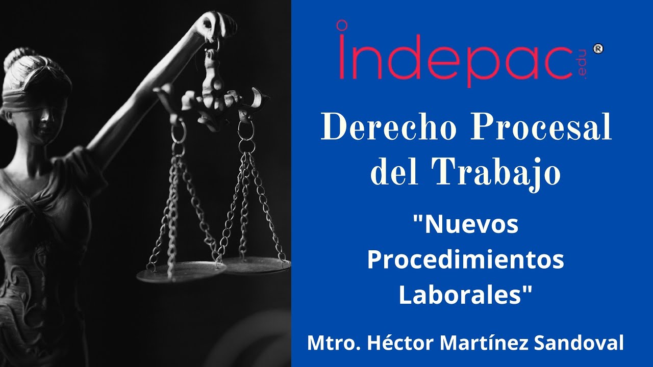 5  Derecho Procesal del Trabajo  Nuevos Procedimientos Laborales