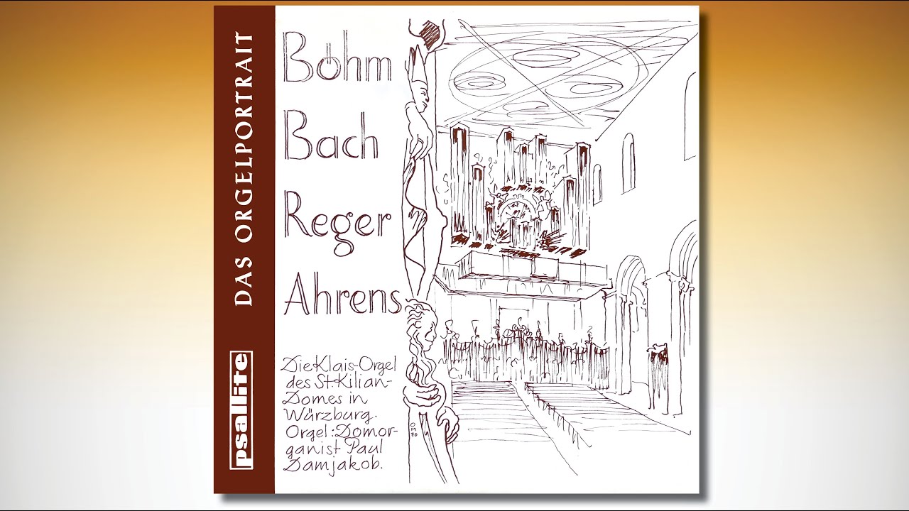 Paul DAMJAKOB – Klais-Orgel des St. Kilian-Domes in Würzburg – PSAL 100