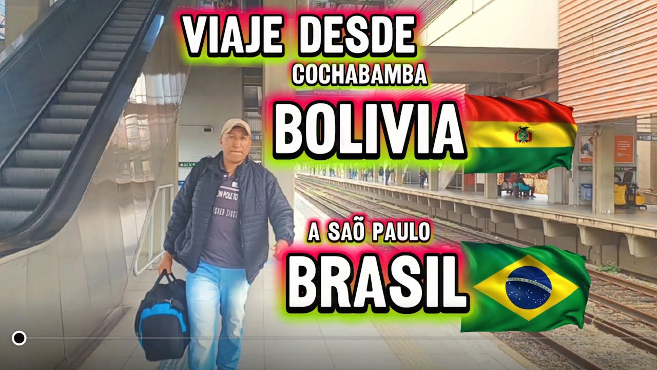Viaje desde Cochabamba Bolivia 🇧🇴 a Saõ Paulo Brasil 🇧🇷