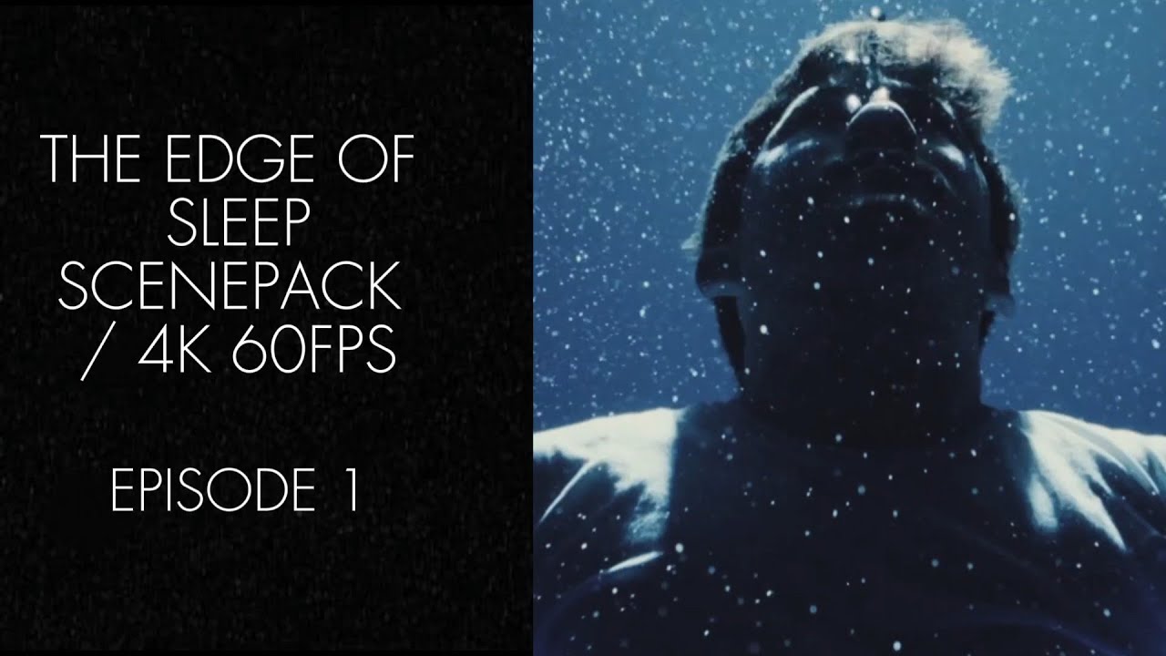 The Edge Of Sleep Episode 1 Scenepack | 4K 60 FPS (please give credit)