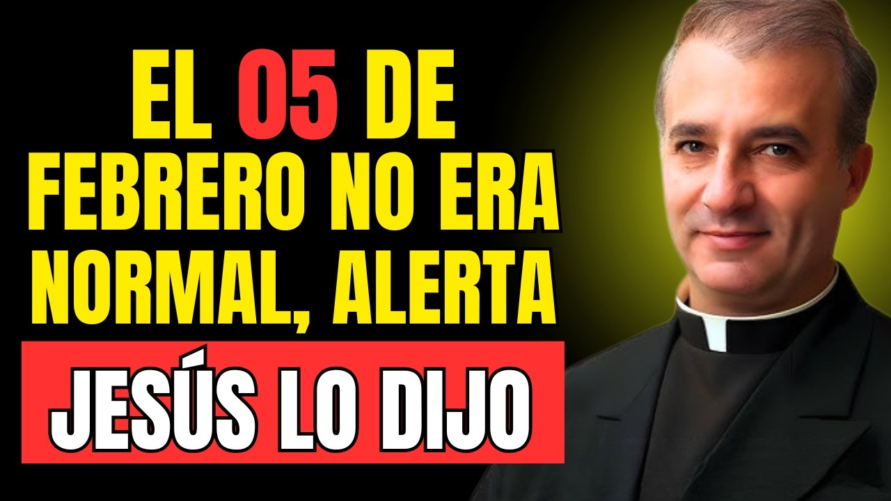 El 5 de Febrero No Era Normal… Jesús lo Confirmó | Padre Ángel Espinosa 😨