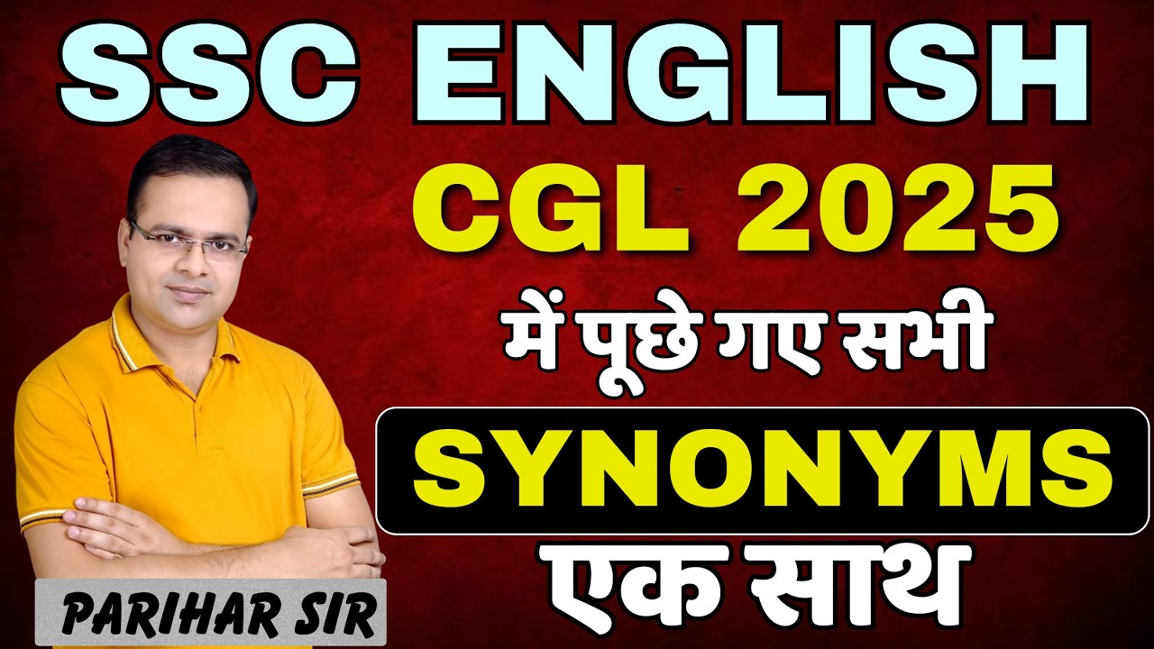 SSC English | CGL 2025 में पूछे गए सभी Synonyms | Parihar Sir