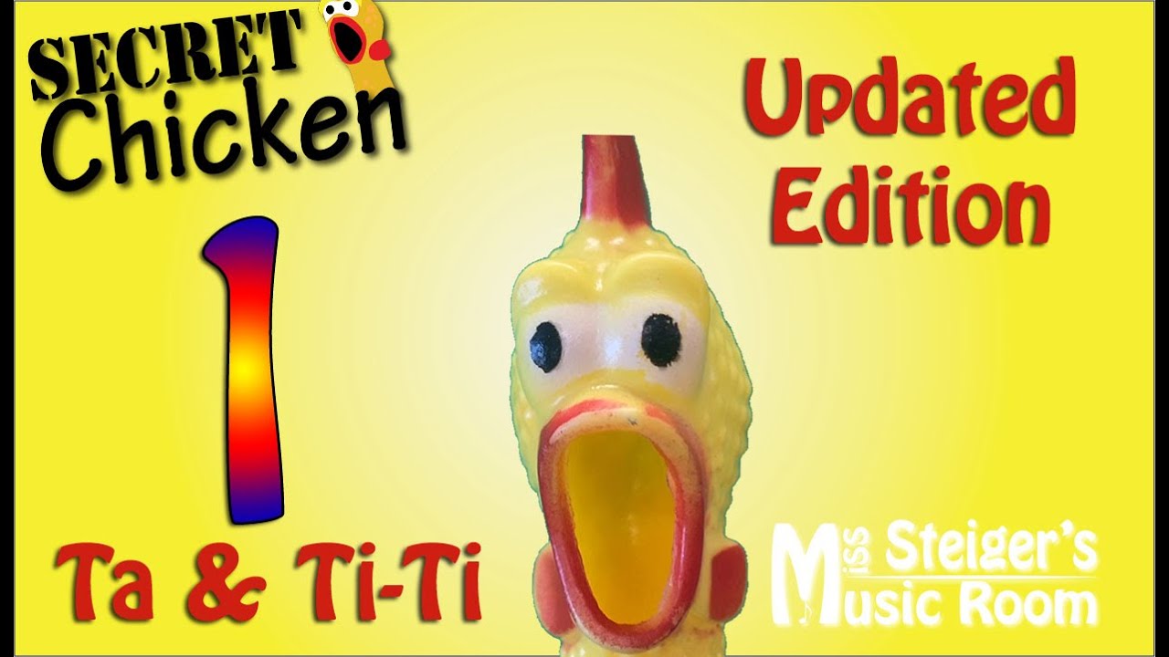 Secret Chicken 1: Ta and Ti-Ti Edition!