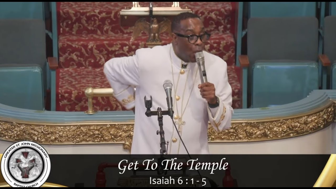 Greater St. John Missionary Baptist Church, Get To The Temple