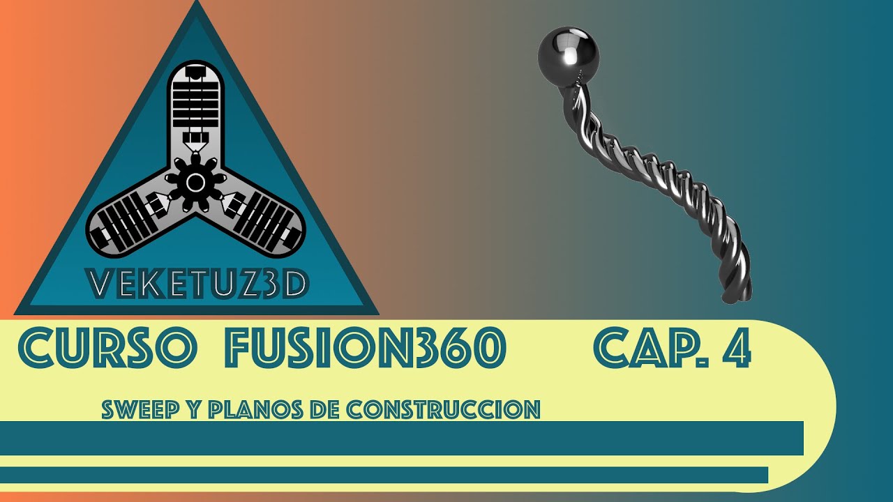 Curso Fusion 360 | Cap.4 | Herramienta Sweep | Trayectoria | Planos de construcción | Ejes | Puntos