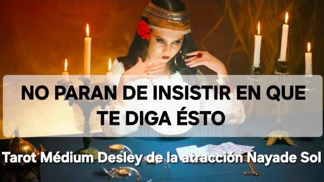 Por favor  por favor d&iacute;selo ‼️Alguien me dijo con insistencia para t&iacute;🔮 @NAYADESOLTAROTDESLEY 