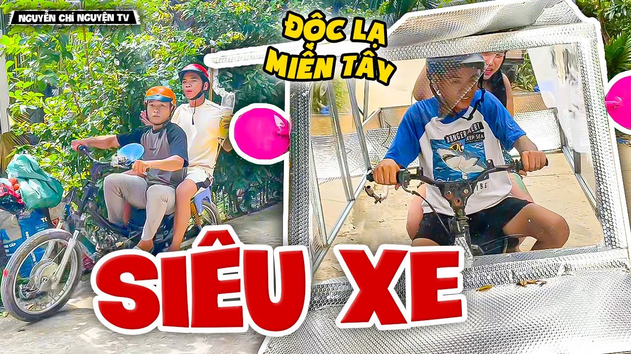 Tổng Hợp Những SIÊU XE Độc Lạ Nhất Miền Tây Của Tủn Cùi Bắp | Nguyễn Chí Nguyện TV