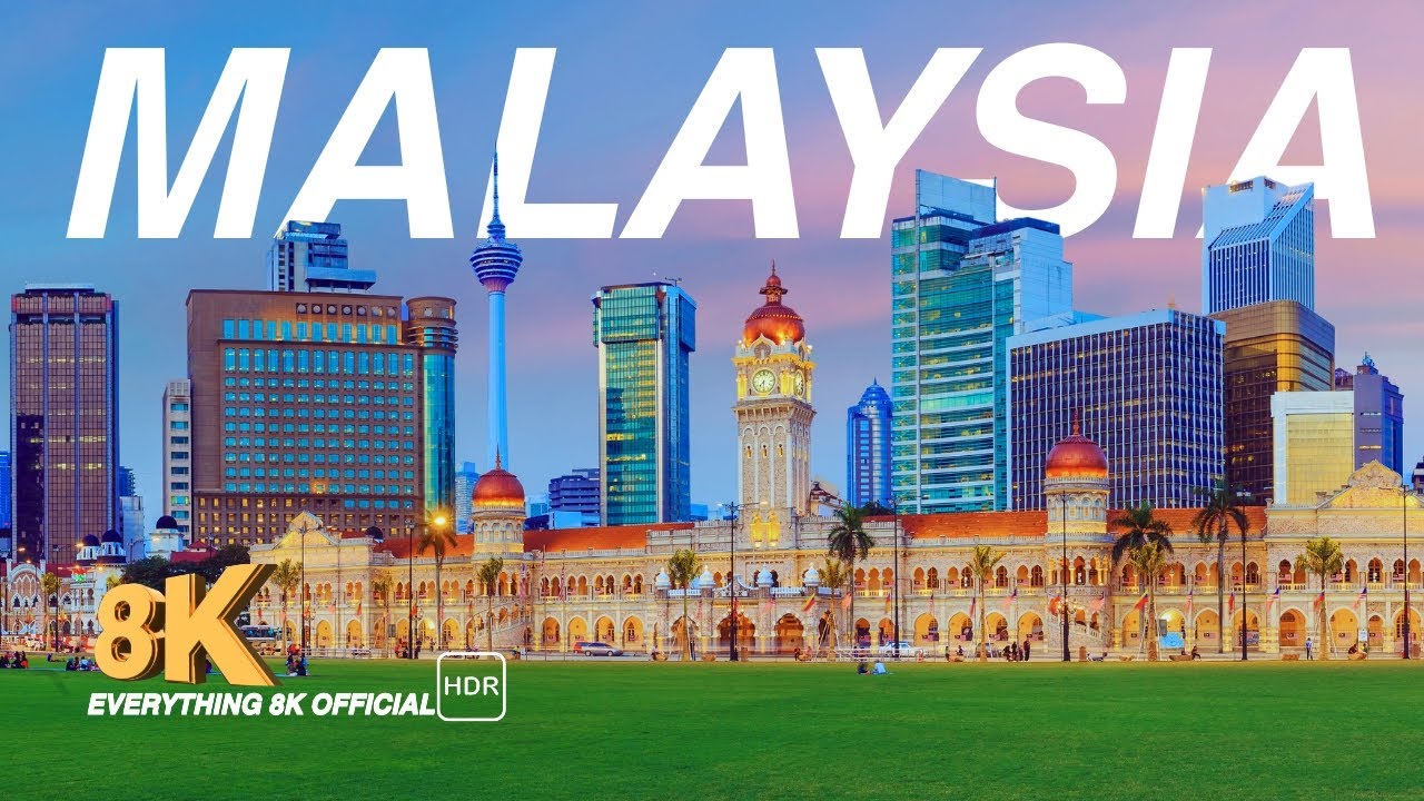 MALAYSIA | A LAND OF DIVERSITY AND WONDER 🌴🌆 | EVERYTHING 8K OFFICIAL