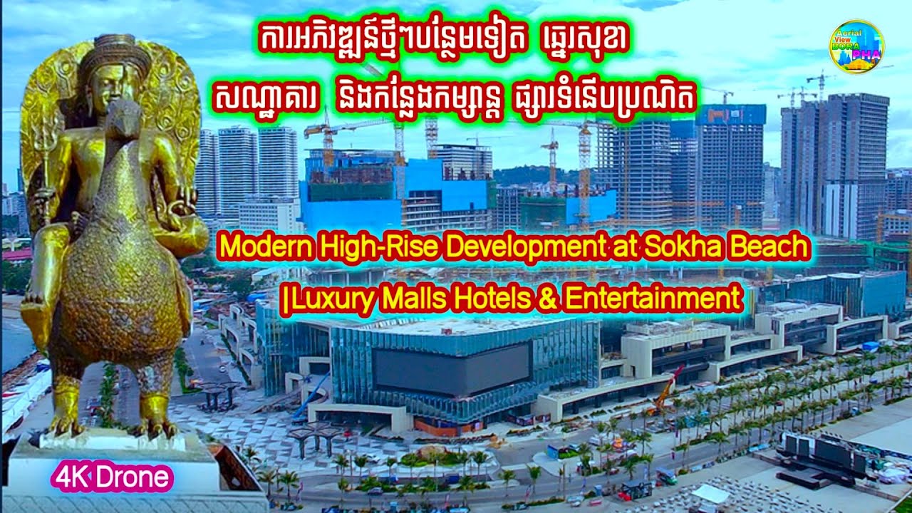 ឆ្នេរសុខា |🏗️ Modern High-Rise Development on Sokha Beach in Sihanoukville | Luxury Hotels & Malls