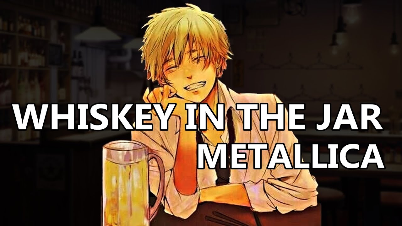 Nightcore ▶▷ Whiskey In the Jar (Lyrics)