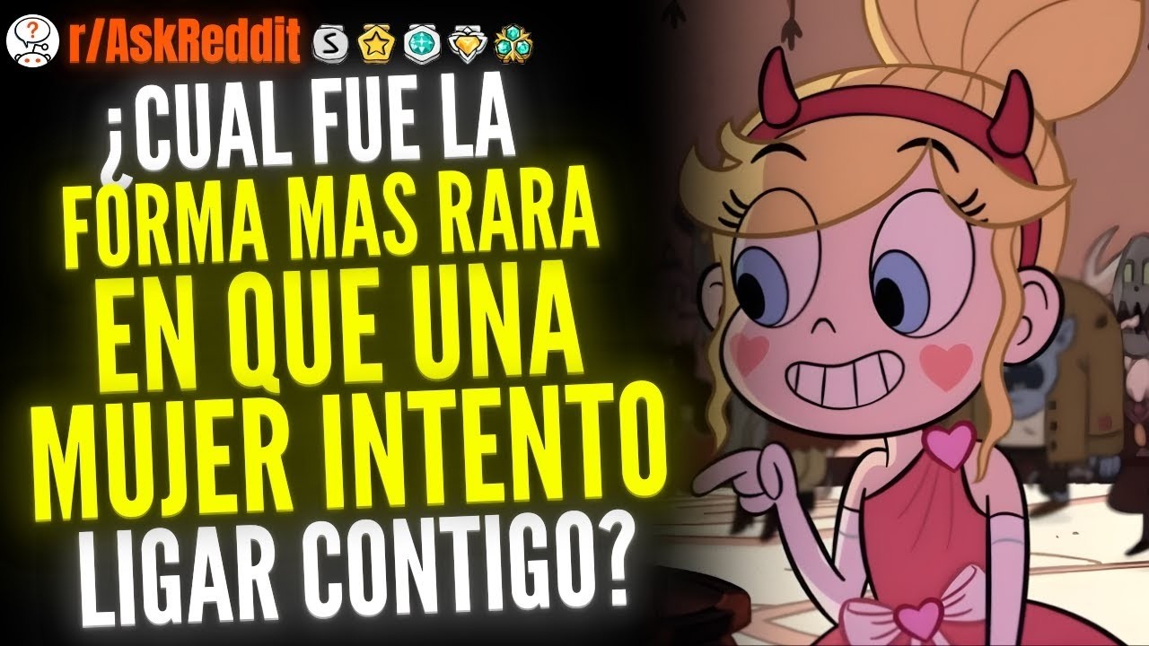 Chicos, ¿Cuál Ha Sido La Forma Más Extraña En La Que Una Mujer Ha Intentado Ligar Con Ustedes