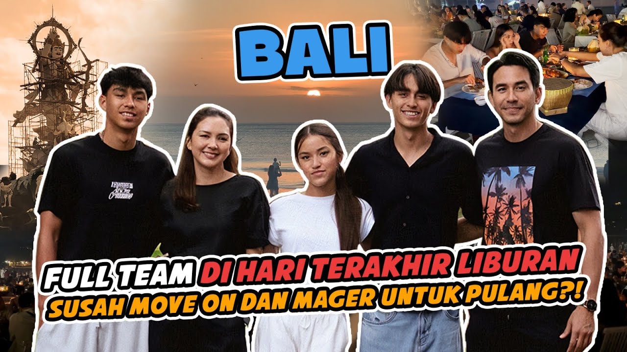 SUMMER HOLIDAY OVER!! HARI TERAKHIR DI BALI, THE SINATHRYA KOMPLIT LAGI!