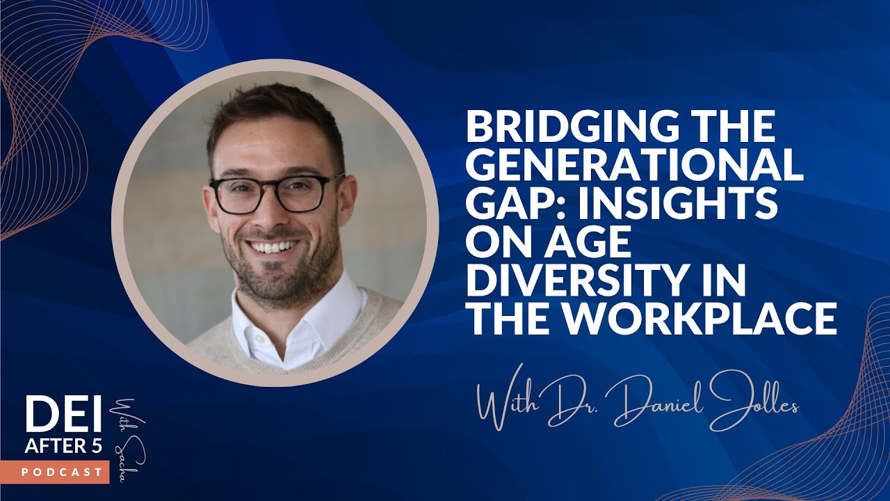 Bridging the Generational Gap: Insights on Age Diversity in the Workplace