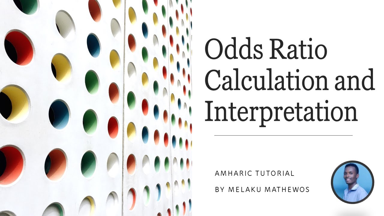 How to Calculate and Interprete odds ratio (Amharic Tutorial)