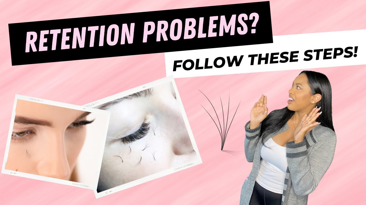 Bad Lash Retention | 3 Tips to Fix Eyelash Extensions Retention Problems