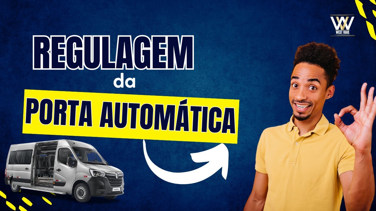Regulagem da Porta Automática- West Vans