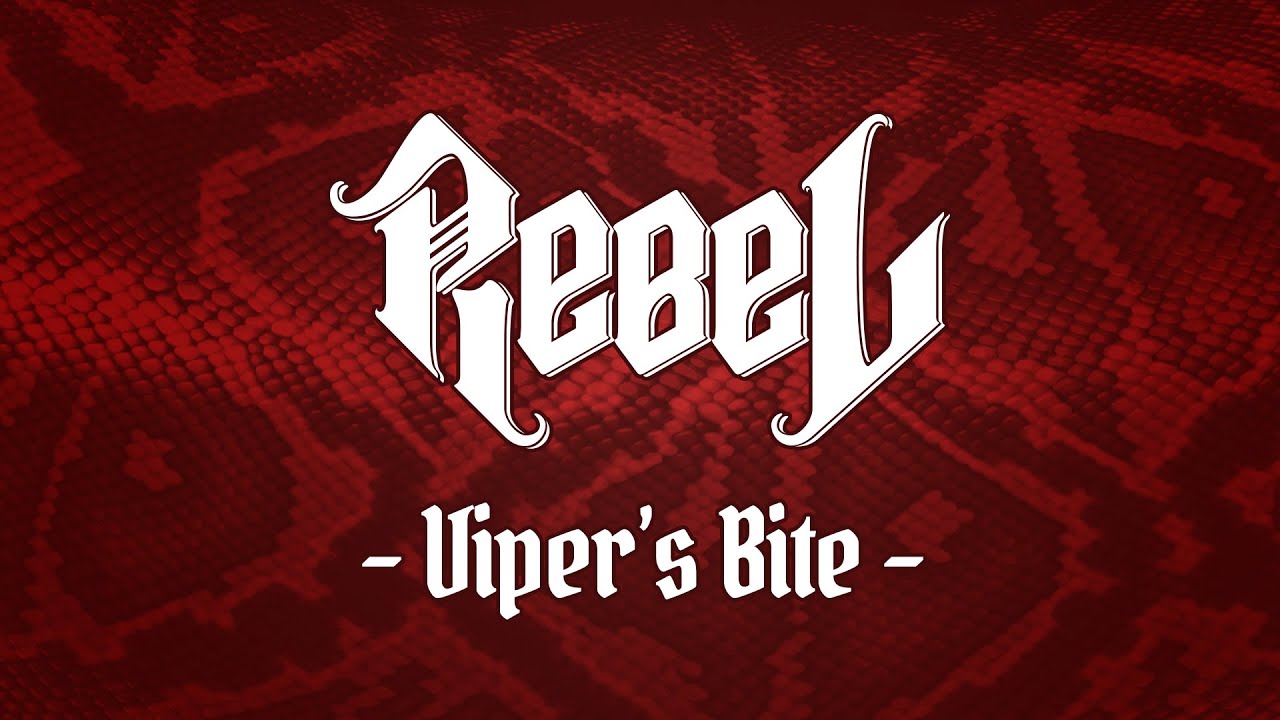 REBEL - VIPER'S BITE