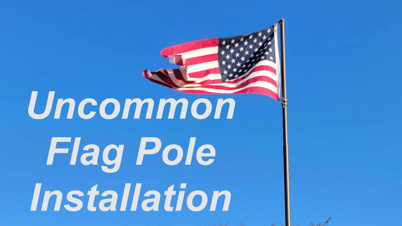 Uncommon Telescoping Flag Pole Installation