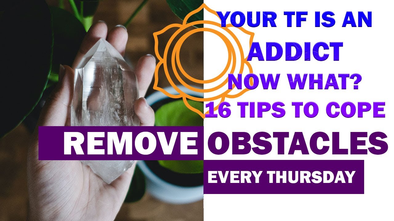 🔥🔥 YOUR TWIN FLAME 💕  IS AN ADDICT: NOW WHAT? 16 TIPS TO HELP YOU COPE