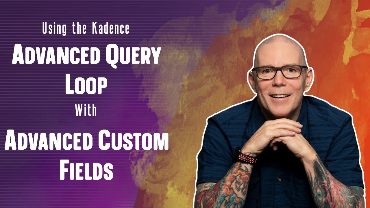 Working with Kadence's Advanced Query Loop and Advanced Custom Fields