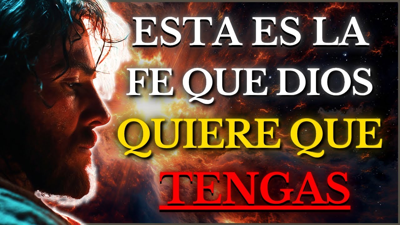 DIOS TE DICE HOY: Las ENSE&Ntilde;ANZAS de JES&Uacute;S Sobre la FE Que CAMBIAR&Aacute;N Tu Vida Para Siempre