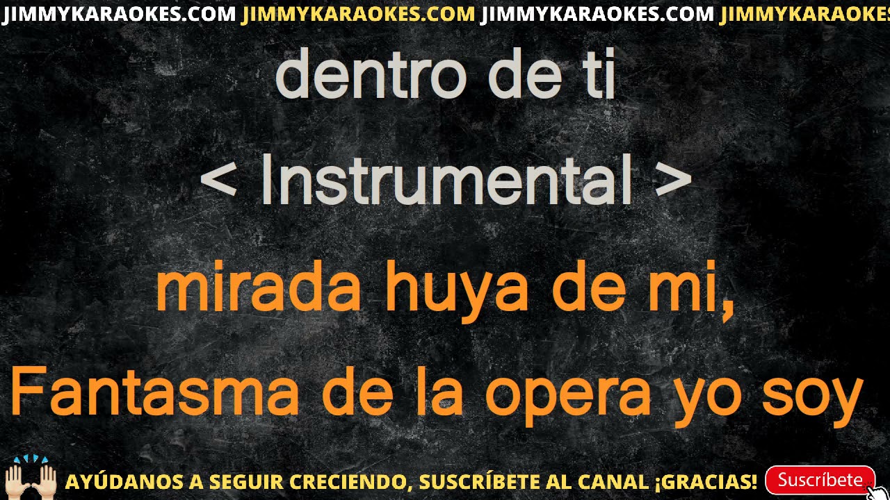 Opera   El Fantasma De La Opera KARAOKE VERSION