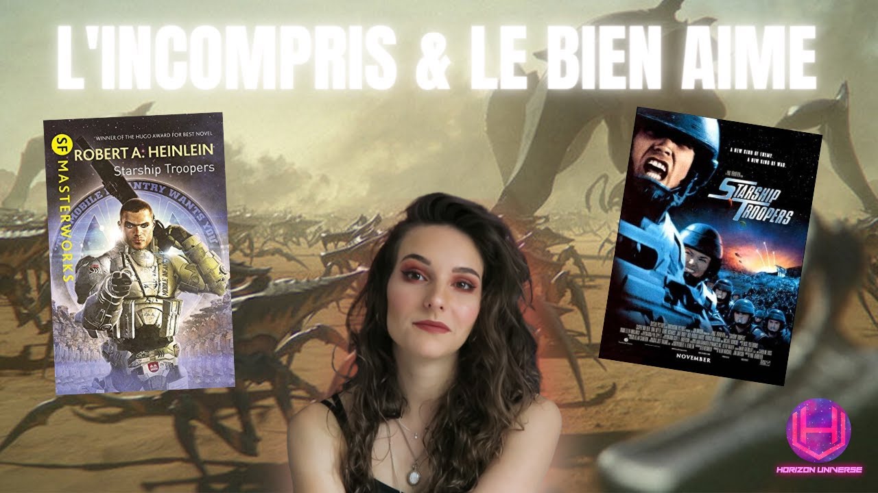 VERSUS #17 - STARSHIP TROOPERS - Le Bien Aimé & l'Incompris