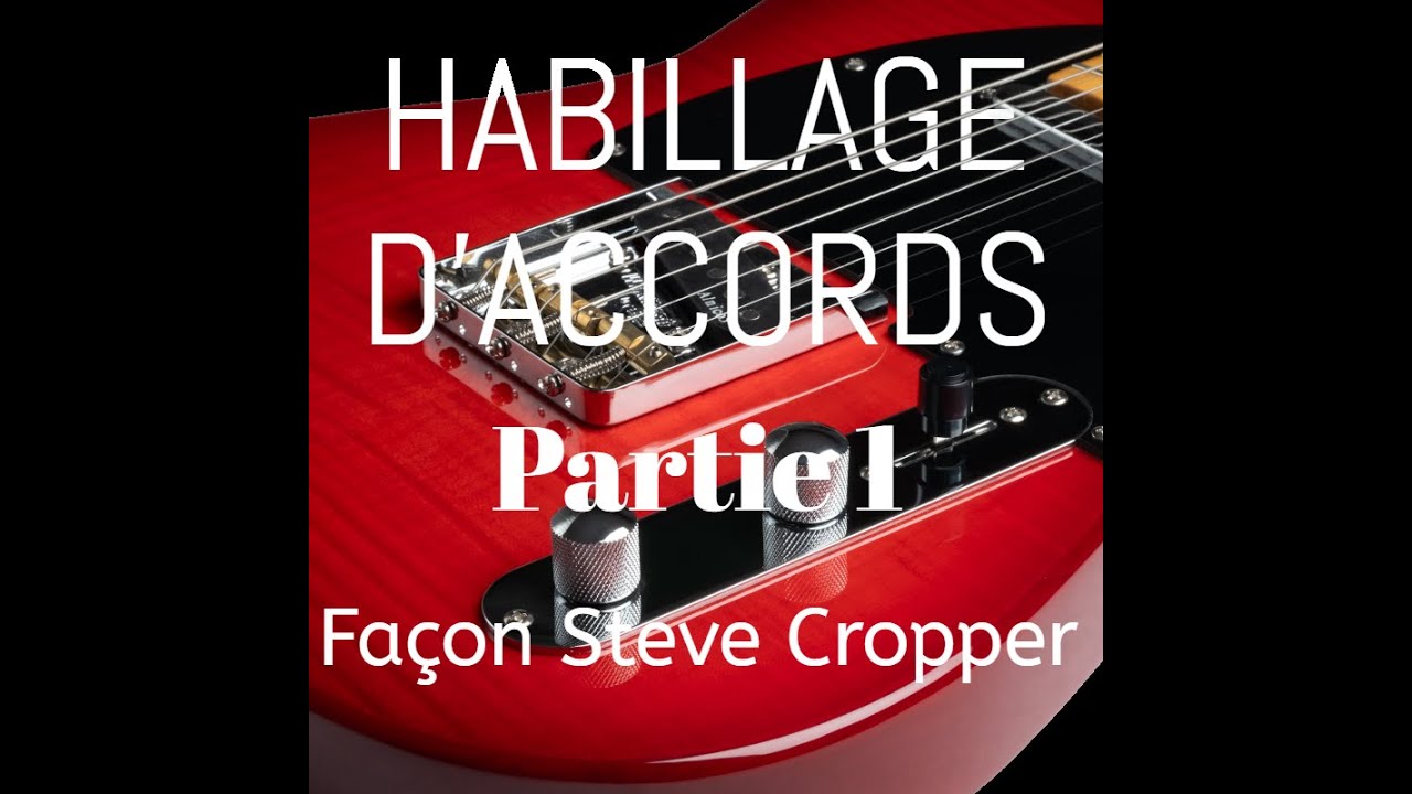 HABILLAGE D'ACCORDS/DOCK OF THE BAY (PART 1)