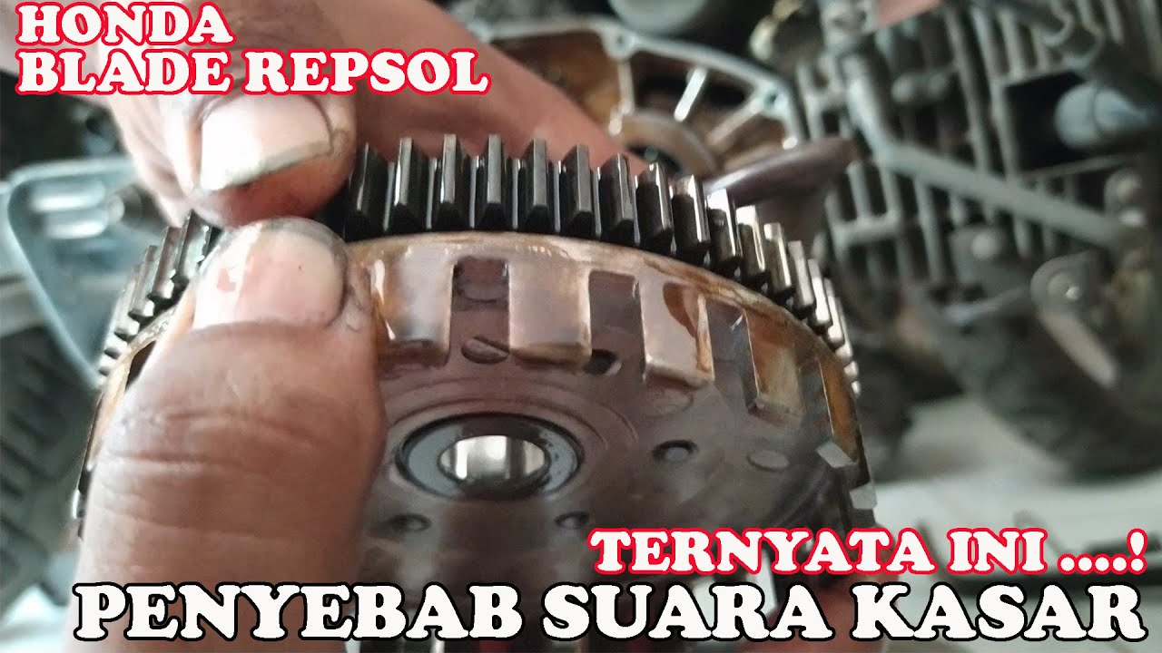 Bongkar Mesin Blade 110 Penyebab Suara Kasar Karet Rumah Kopling House Oblak