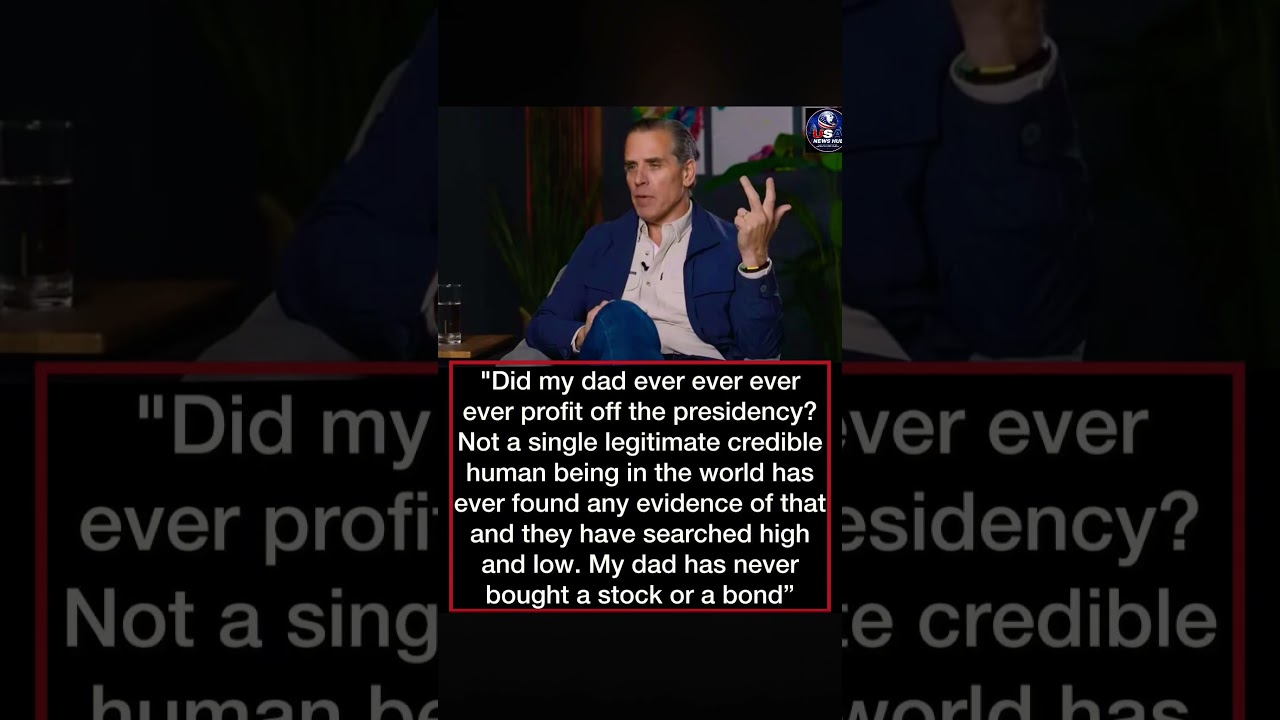 Hunter Biden Defends Joe Biden: 