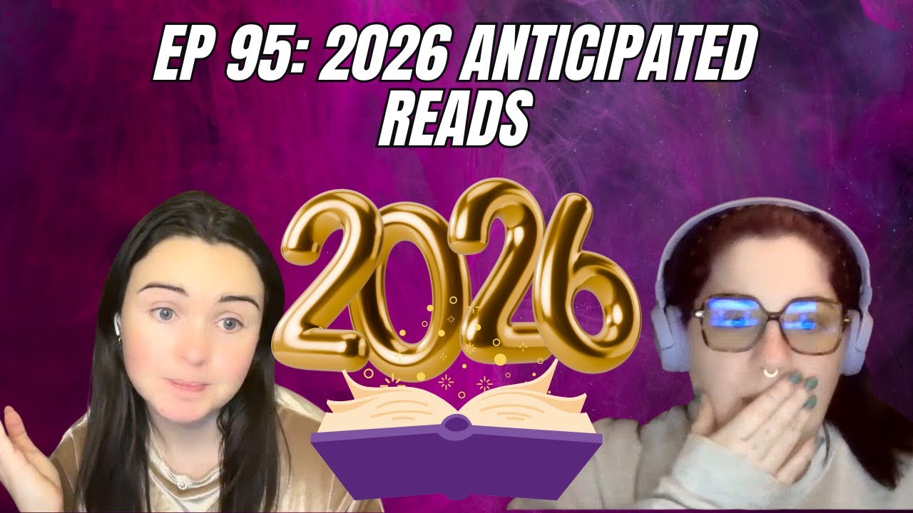 Episode 95: 2026 Anticipated Reads