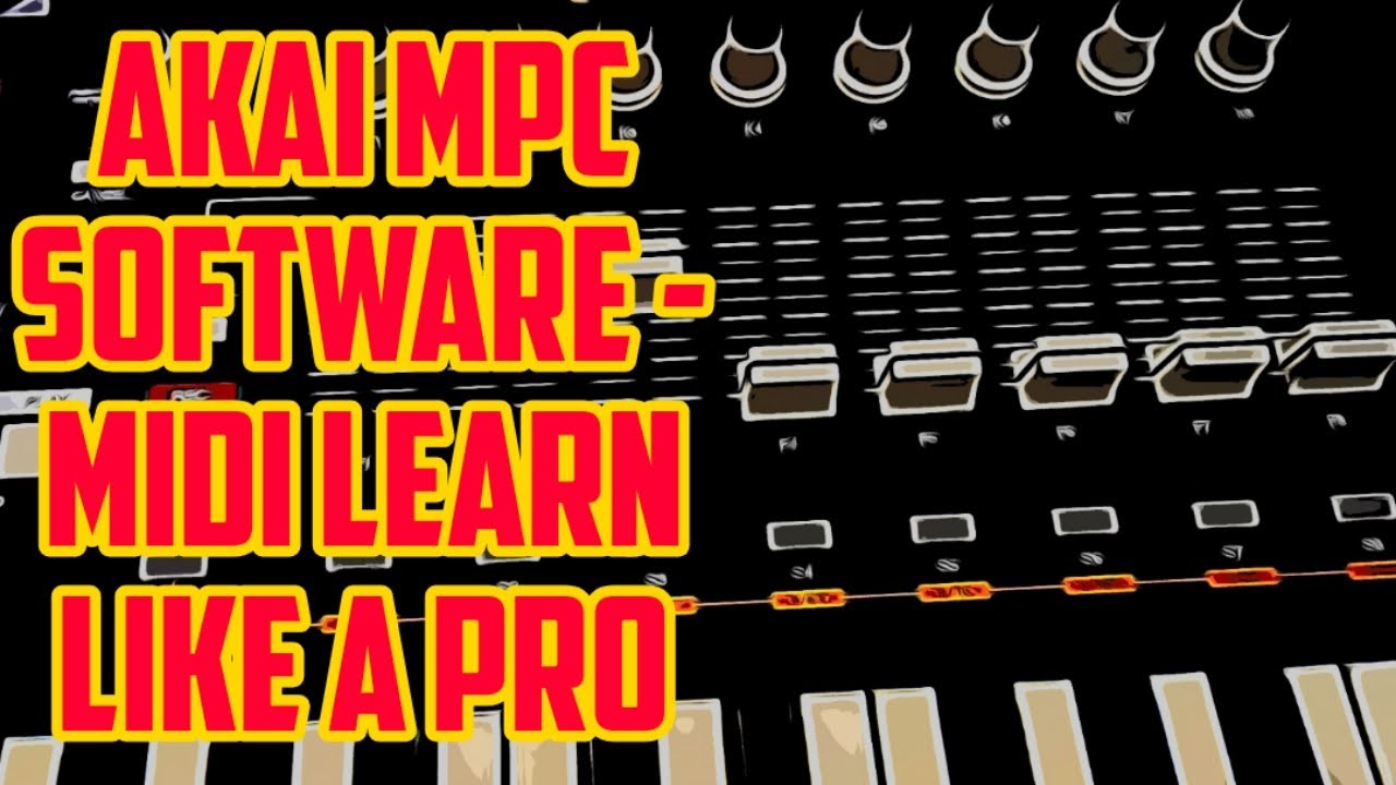 AKAI MPC SOFTWARE - MPC BEATS ACADEMY - MIDI LEARN ANY CONTROLLER 🎹