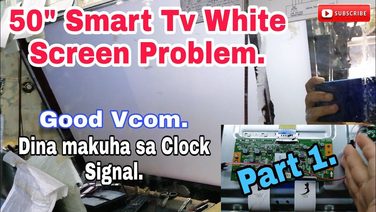 How to repair a 50 inch Smart Tv White Screen Problem.