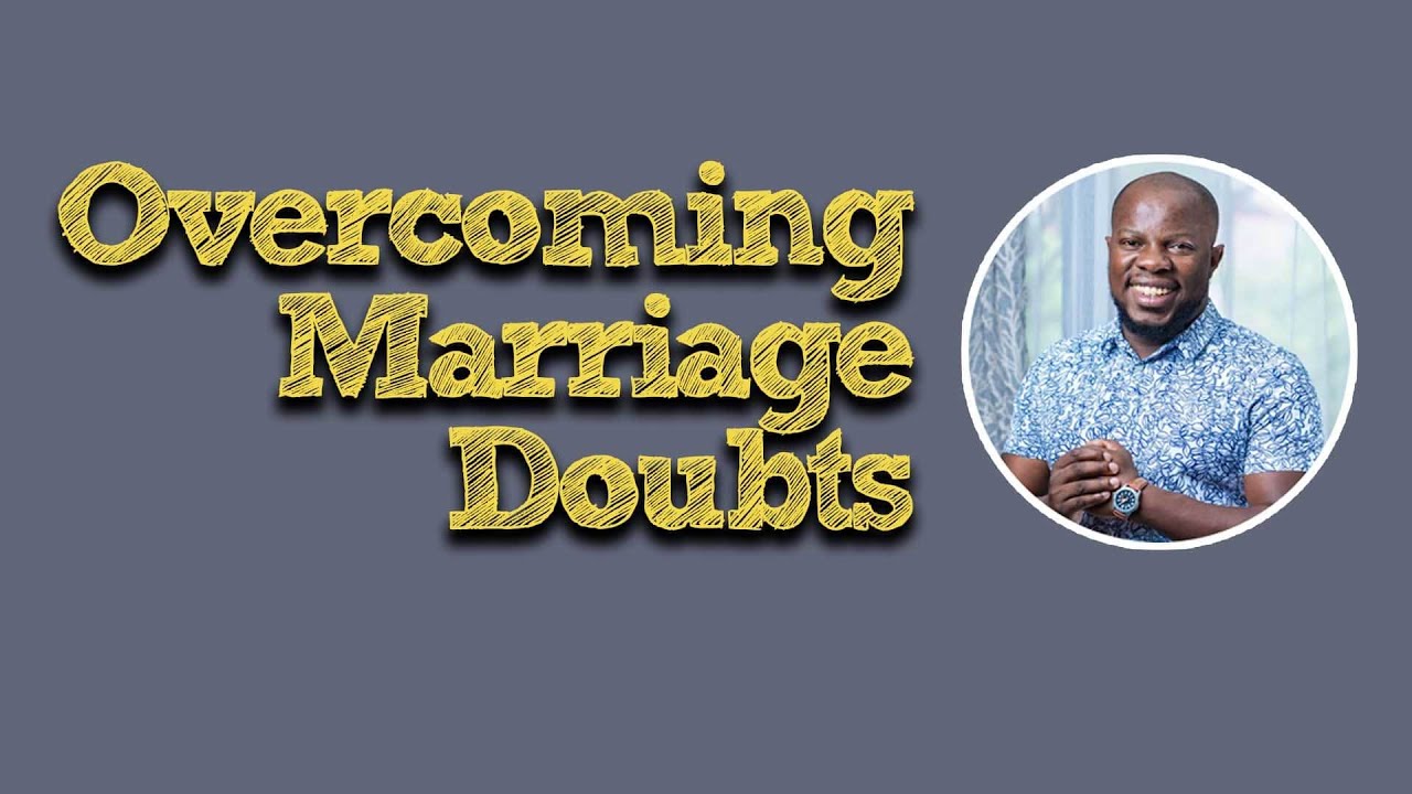 Overcoming Marriage Doubts