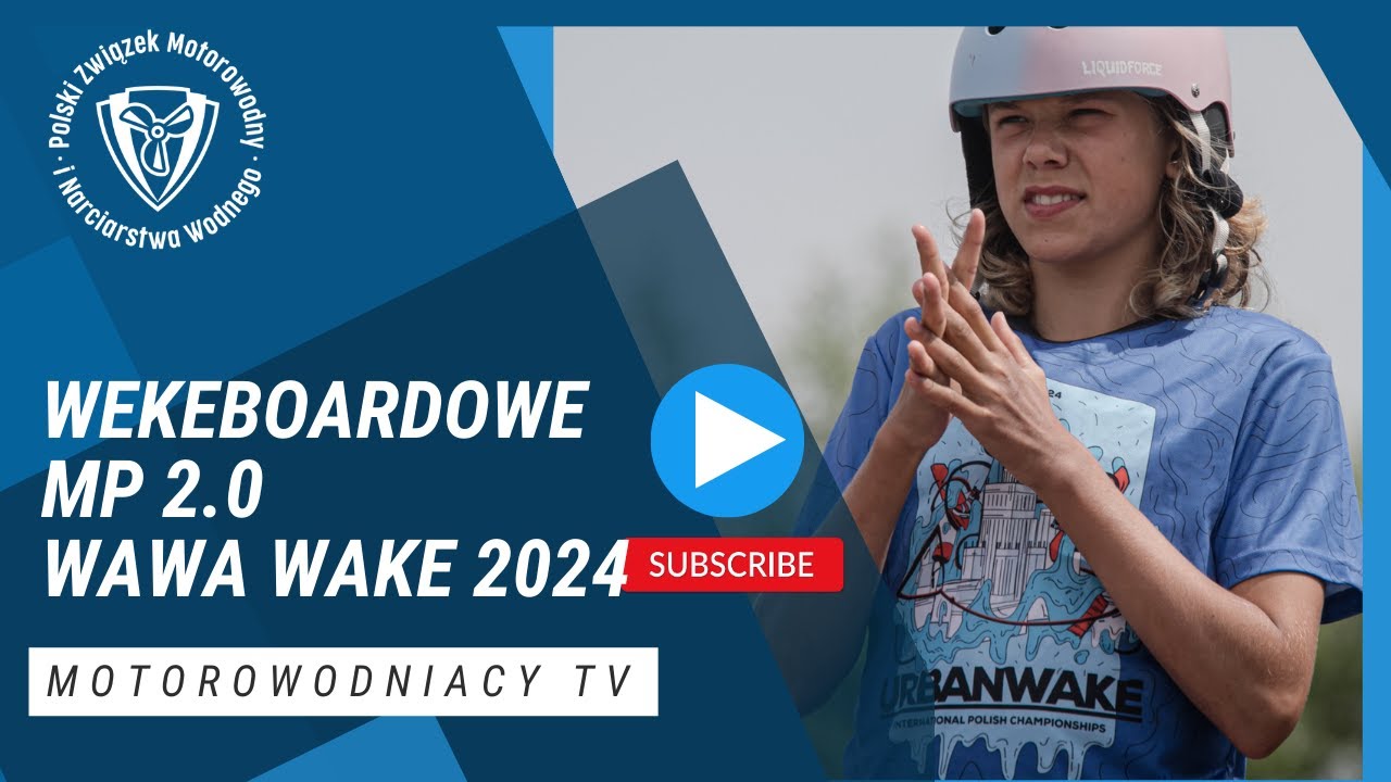 Wakeboard: MP 2.0 wróciły do Wawa Wake