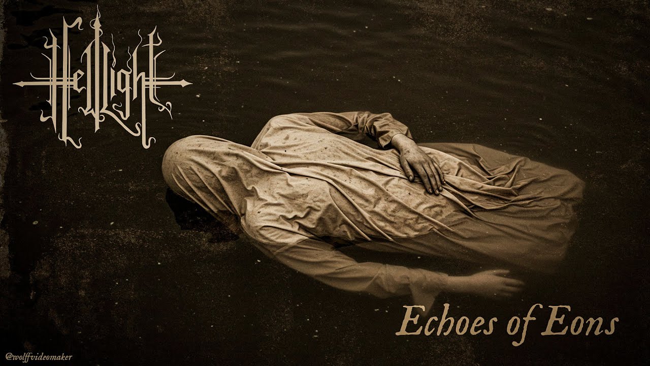 HellLight - Echoes Of Eons [Official Lyric Video]