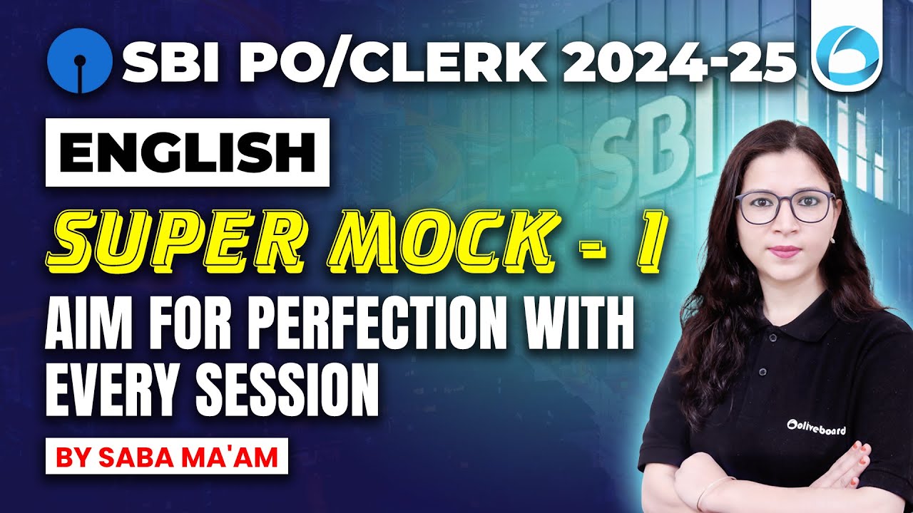 SBI PO/CLERK English 2025 | Super Mock-1 | Aim For Perfection With Every Session | English By Saba