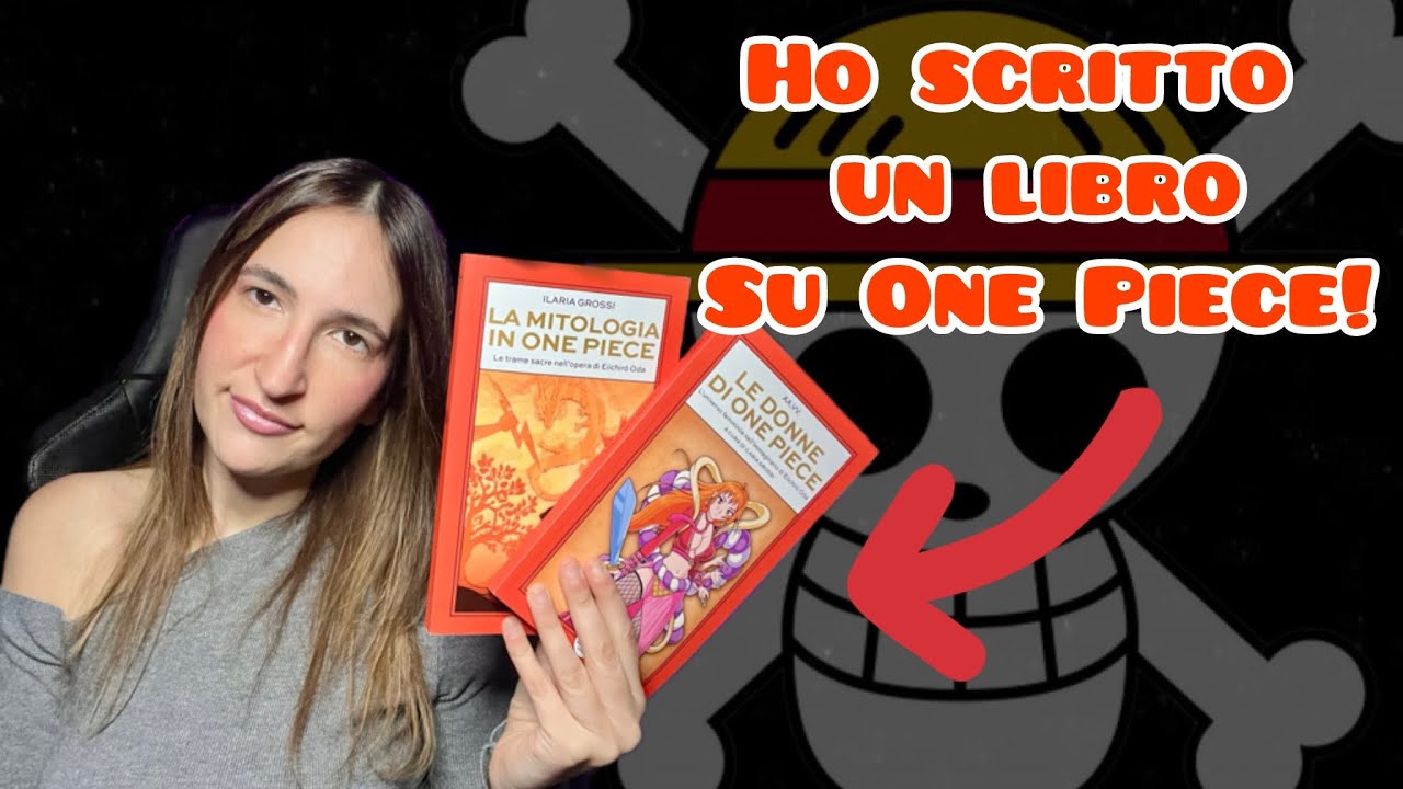 I nuovissimi libri a tema One Piece! Uno l’ho scritto tutto io! 