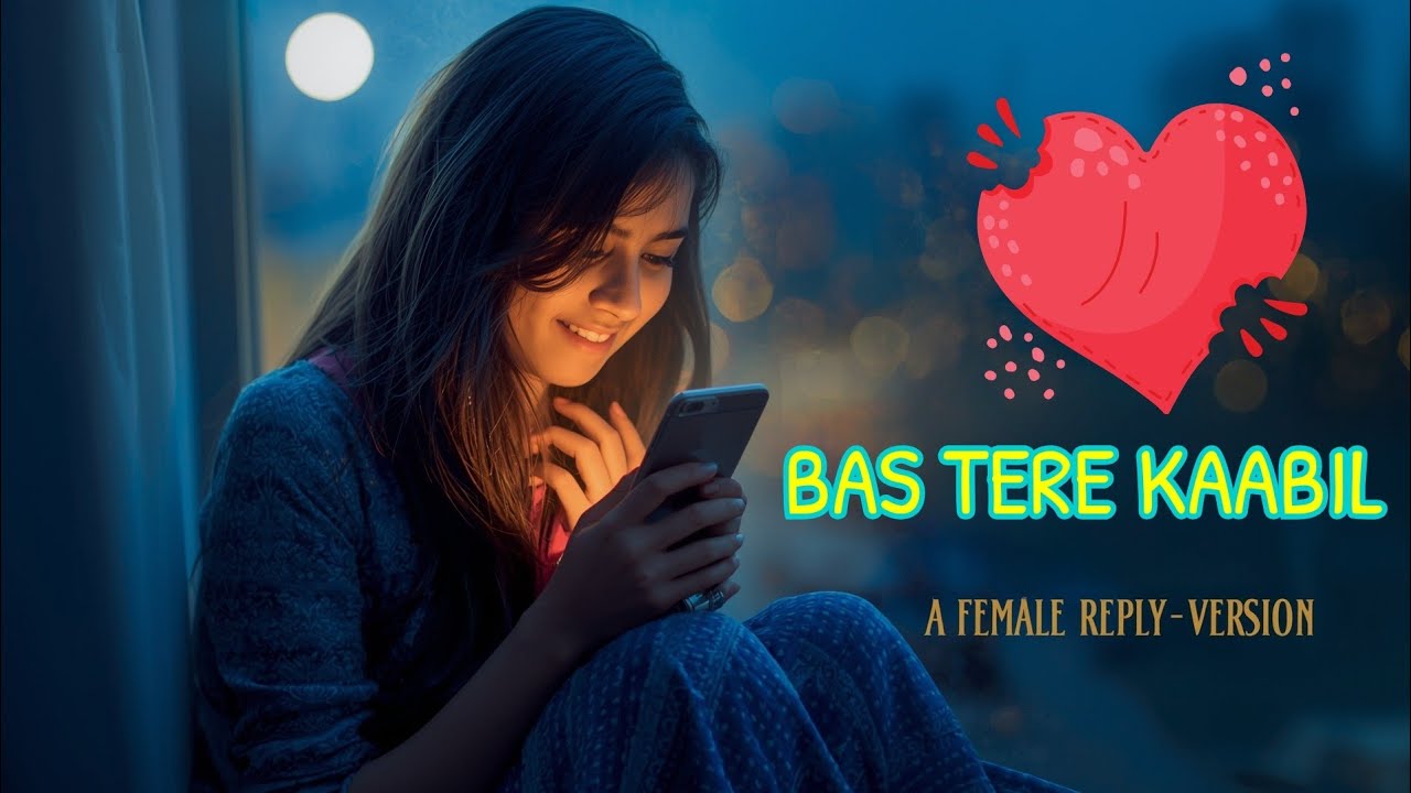 💖 Bas Tere Kaabil – Female Reply Version | A Heartbreak Lover | Tiwari Music Production