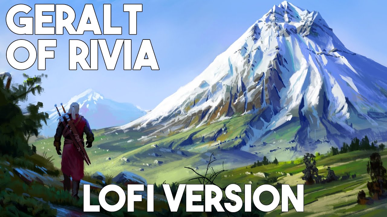 The Witcher: Geralt Of Rivia (lofi remix)