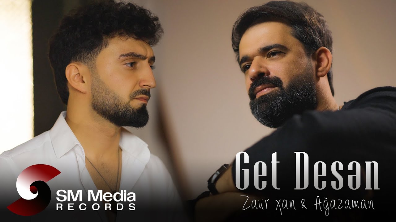 Zaur Xan & Ağazaman Salamzade - Get Desen 2025 (Official Music Video)