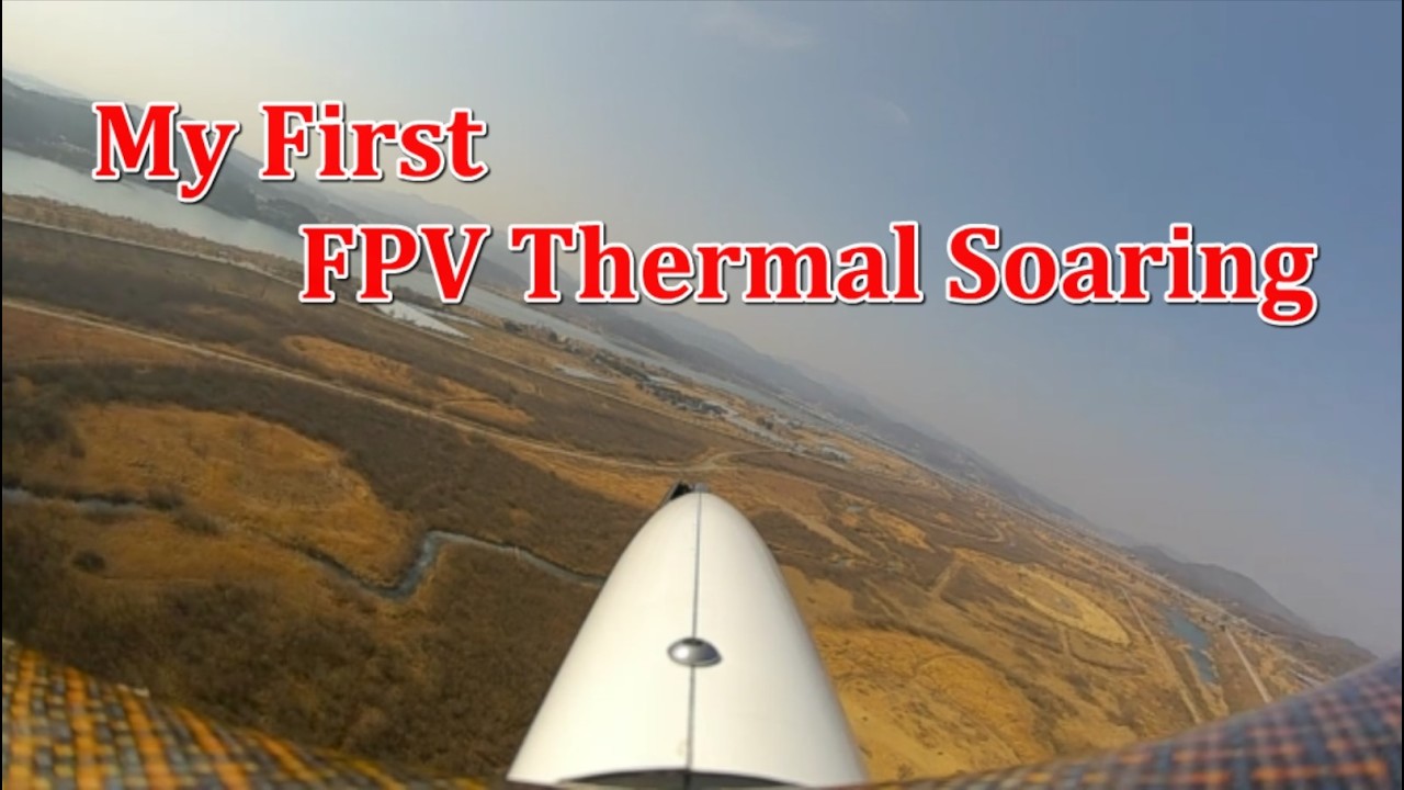 My First FPV thermal soaring