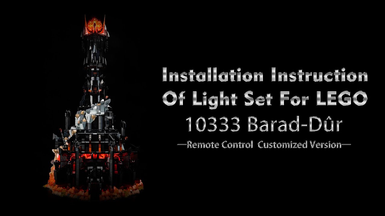 Installation Instruction Of Light Set For LEGO  10333 Barad-Dûr.