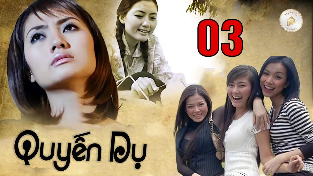 QUYẾN DỤ TẬP 03 | Phim Tình Cảm Việt Nam | Phim Việt Nam  Hay Mới | Phim Việt Nam 2026