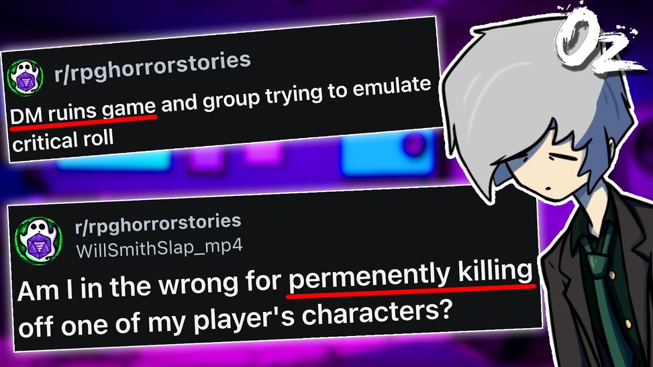 r/RPGHorrorStories: Crazy Dm Power Trips and Destructive Player Tantrums