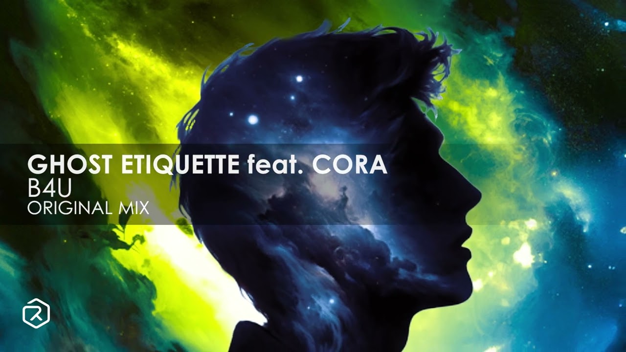 Ghost Etiquette featuring Cora - B4U